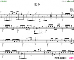 家乡吉他独奏谱五线谱简谱-高飞编曲演唱